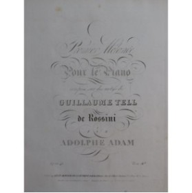 ADAM Adolphe Mélange sur Guillaume Tell Piano ca1840