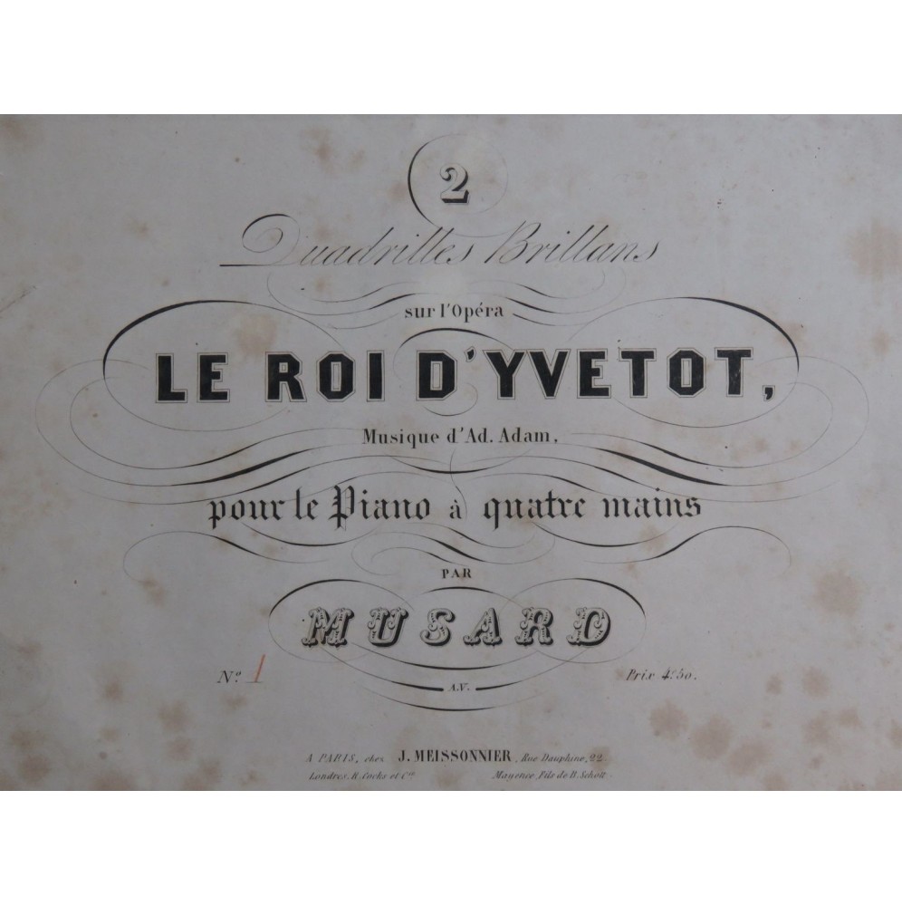 MUSARD Le Roi d'Yvetot Quadrille No 1 Piano 4 mains ca1845