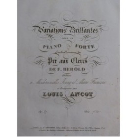 ANCOT Louis Variations Pré aux Clercs op 37 Piano ca1835