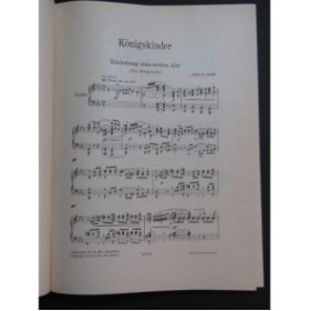 HUMPERDINCK E. Königskinder Opéra Chant Piano 1912