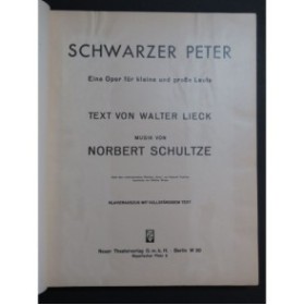 SCHULTZE Norbert Schwarzer Peter Opéra Chant Piano 1936
