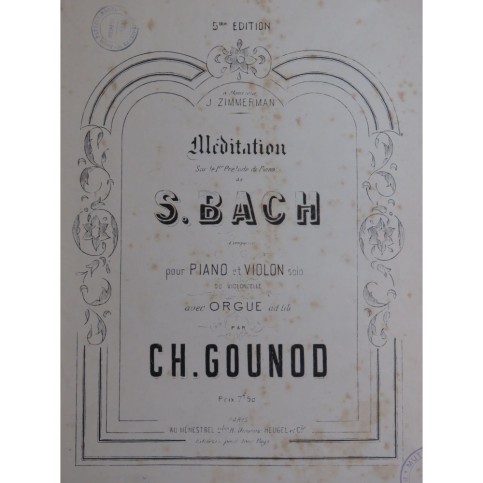 GOUNOD Charles Méditation Bach Piano Orgue Violon Violoncelle XIXe