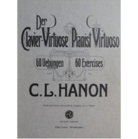 HANON C. L. The Clavier Virtuose 60 Exercices Piano