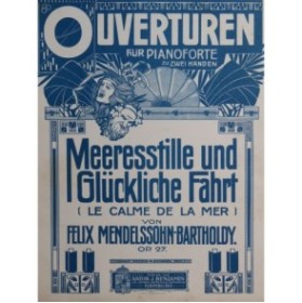 MENDELSSOHN Meeresstille und glückliche Fahrt Ouverture Piano ca1910