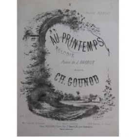 GOUNOD Charles Au Printemps Chant Piano ca1867