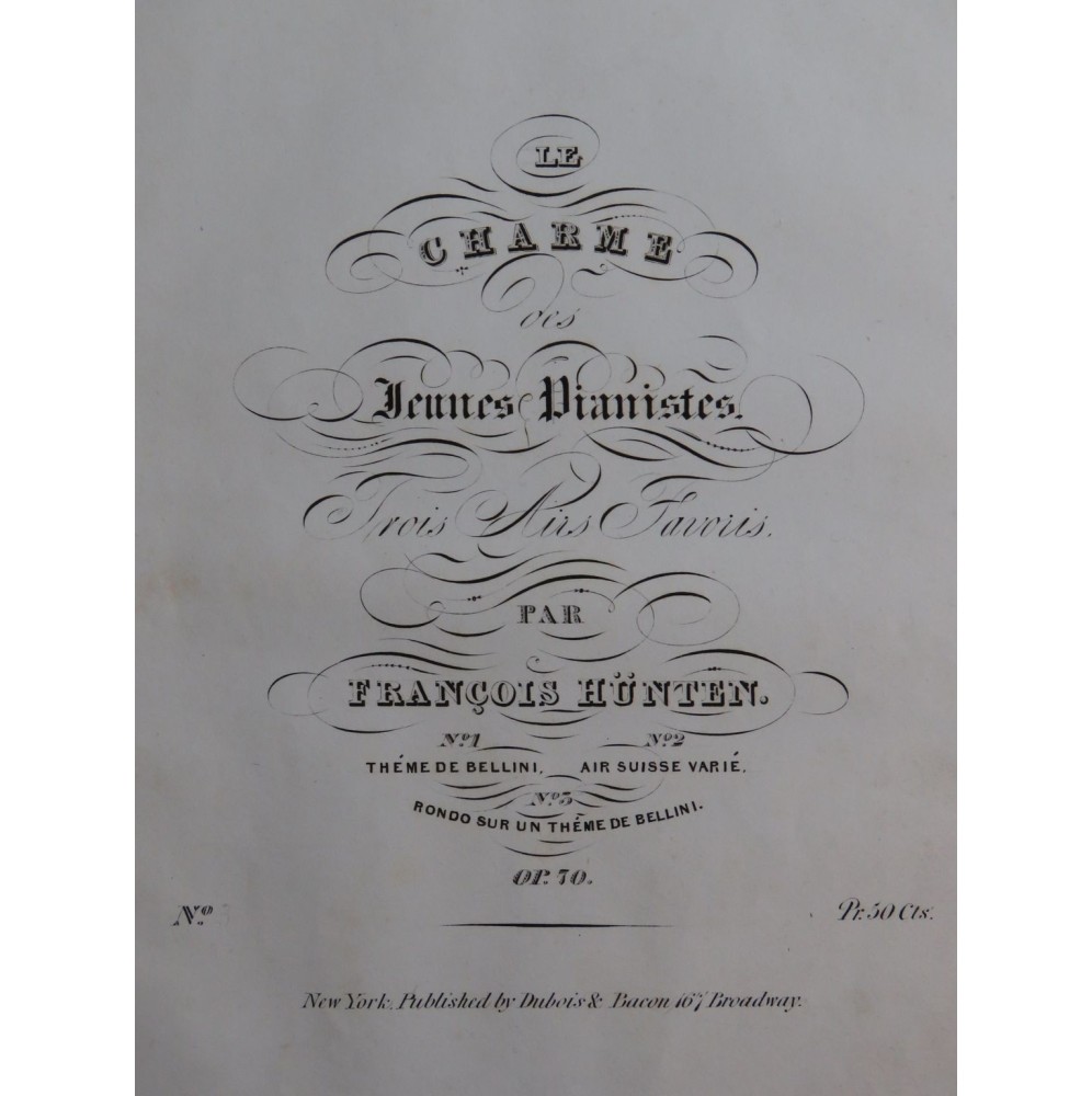 HÜNTEN François Rondo sur un Thème de Bellini op 70 Piano XIXe