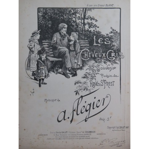 FLÉGIER A. Les Cheveux Gris Chant Piano 1897