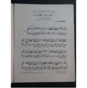 VALVERDE Joaquin I... Como Le Va ? Piano 1909