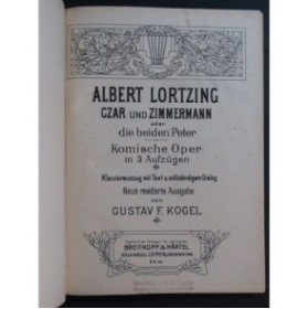 LORTZING Albert Czar und Zimmermann Opéra Chant Piano