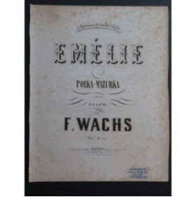 WACHS Frédéric Emélie Piano XIXe siècle