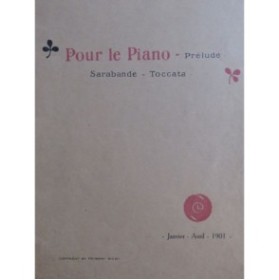 DEBUSSY Claude Prélude Sarabande Toccata Piano ca1925