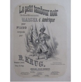 KRUG D. Le petit tambour noir Piano ca1875