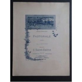 SAINT-SAËNS Camille Pastorale Chant Piano ca1895