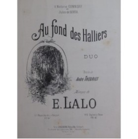 LALO Edouard Au fond des Halliers Chant Piano ca1888