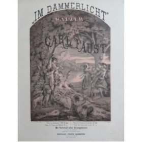 FAUST Carl Im Dämmerlicht Piano 1867