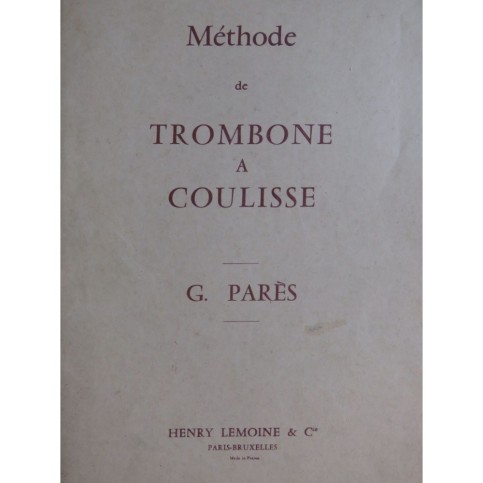 PARÉS G. Méthode de Trombone à Coulisse