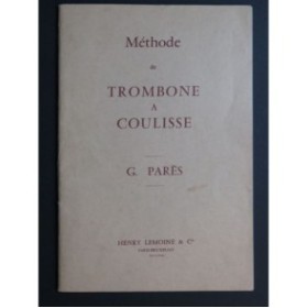 PARÉS G. Méthode de Trombone à Coulisse