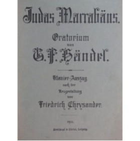 HAENDEL G. F. Judas Maccabäus Oratorio Chant Piano 1913