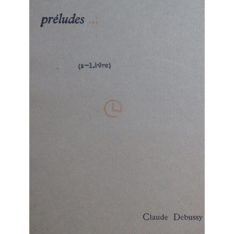 DEBUSSY Claude Préludes 2e livre 12 pièces Piano 1964