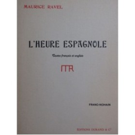RAVEL Maurice L'Heure Espagnole Chant Piano