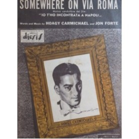 CARMICHAEL Hoagy FORTE Jon Somewhere on via Roma Chant Piano 1945