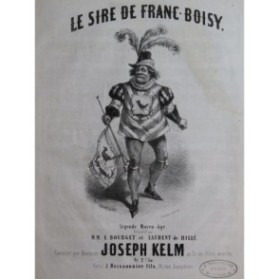 KELM Joseph Le Sire de Franc Boisy Chant Piano ca1850