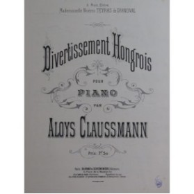 CLAUSSMANN Aloys Divertissement Hongrois Piano ca1880