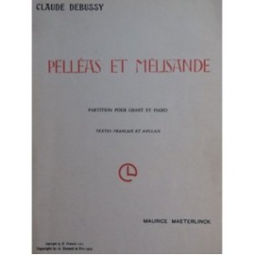DEBUSSY Claude Pelléas et Mélisande Opéra Piano Chant 1947