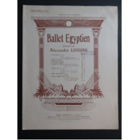 LUIGINI Alexandre Ballet Egyptien 1ère Suite Piano