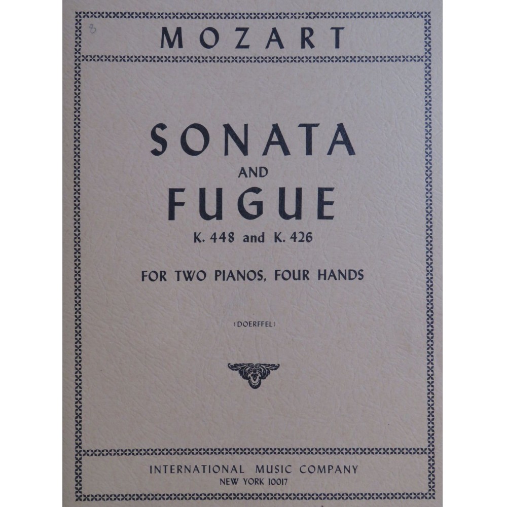 MOZART W. A. Sonata and Fugue K 448 and K 426 2 Pianos 4 mains