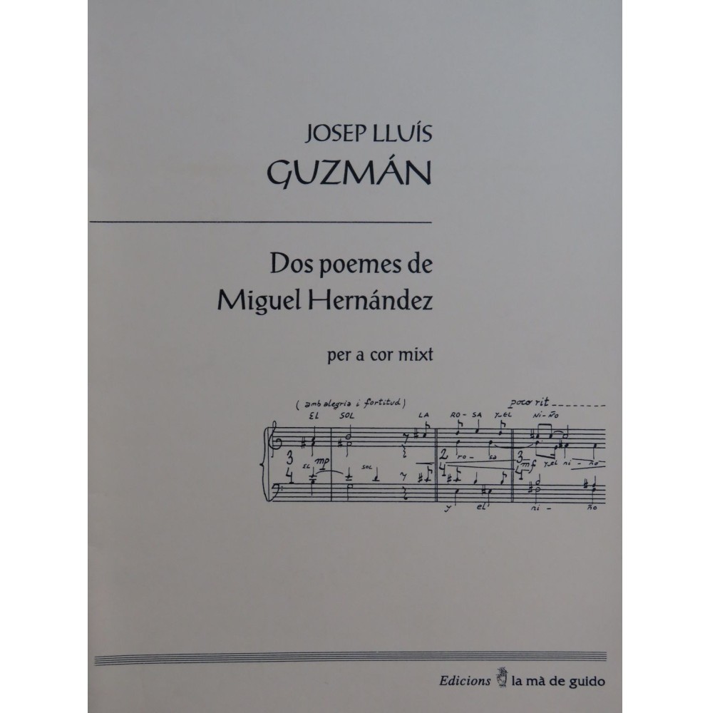 GUZMAN Josep LLuis Dos Poemes de Miguel Hernandez Chant 1996