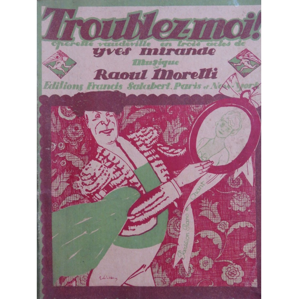 MORETTI Raoul Troublez-moi Opérette Chant Piano 1924