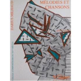 MILHAUD Darius Mélodies et Chansons Chant Piano 1991