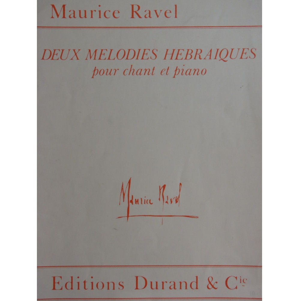 RAVEL Maurice Deux Mélodies Hébraïques Chant Piano