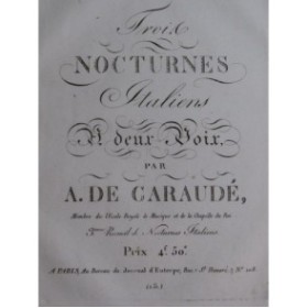 DE GARAUDÉ Alexis Trois Nocturnes Italiens Chant Piano ou Harpe ca1810