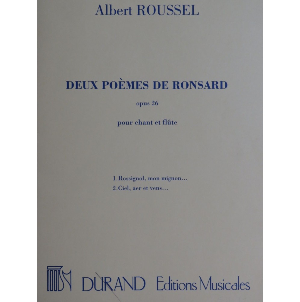 ROUSSEL Albert Deux Poèmes de Ronsard Chant Piano