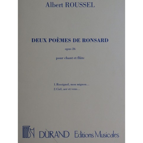 ROUSSEL Albert Deux Poèmes de Ronsard Chant Piano