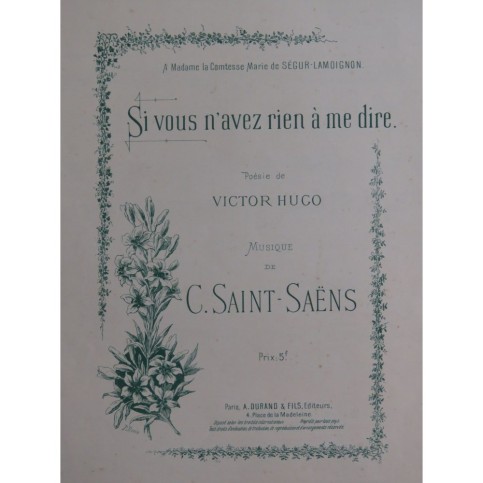 SAINT SAËNS Camille Si vous n'avez rien à me dire Chant Piano 1896