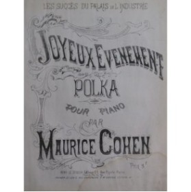 COHEN Maurice Joyeux Evènement Piano XIXe siècle