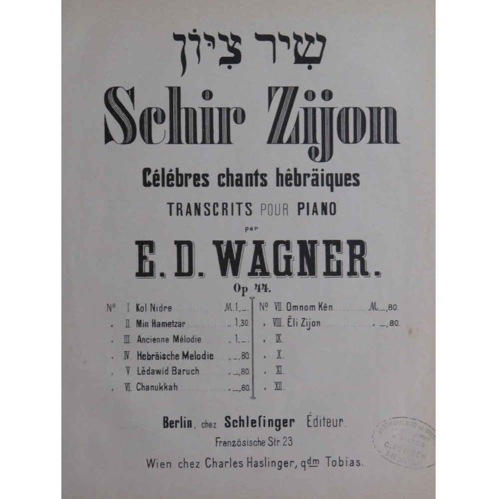 WAGNER E. D. Schir Zijon Chants Hébraïques No 8 Piano XIXe