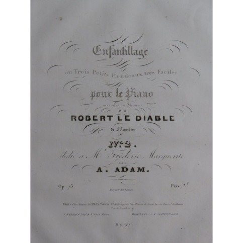 ADAM Adolphe Enfantillage sur Robert le Diable No 2 Piano ca1835