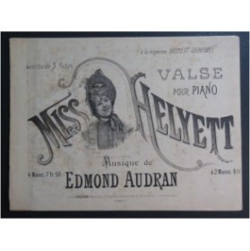 AUDRAN Edmond Helyett Valse Piano ca1890