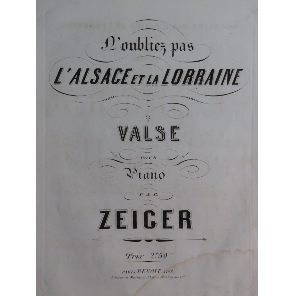 ZEIGER N'oubliez pas l'Alsace et la Lorraine Piano XIXe siècle