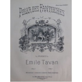 TAVAN Émile Polka des Fantoches Piano ca1880