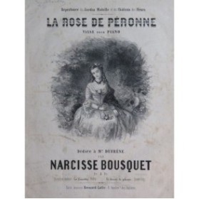 BOUSQUET Narcisse La Rose de Péronne Piano ca1850