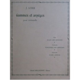 LOEB J. Gammes et Arpèges Violoncelle 1994