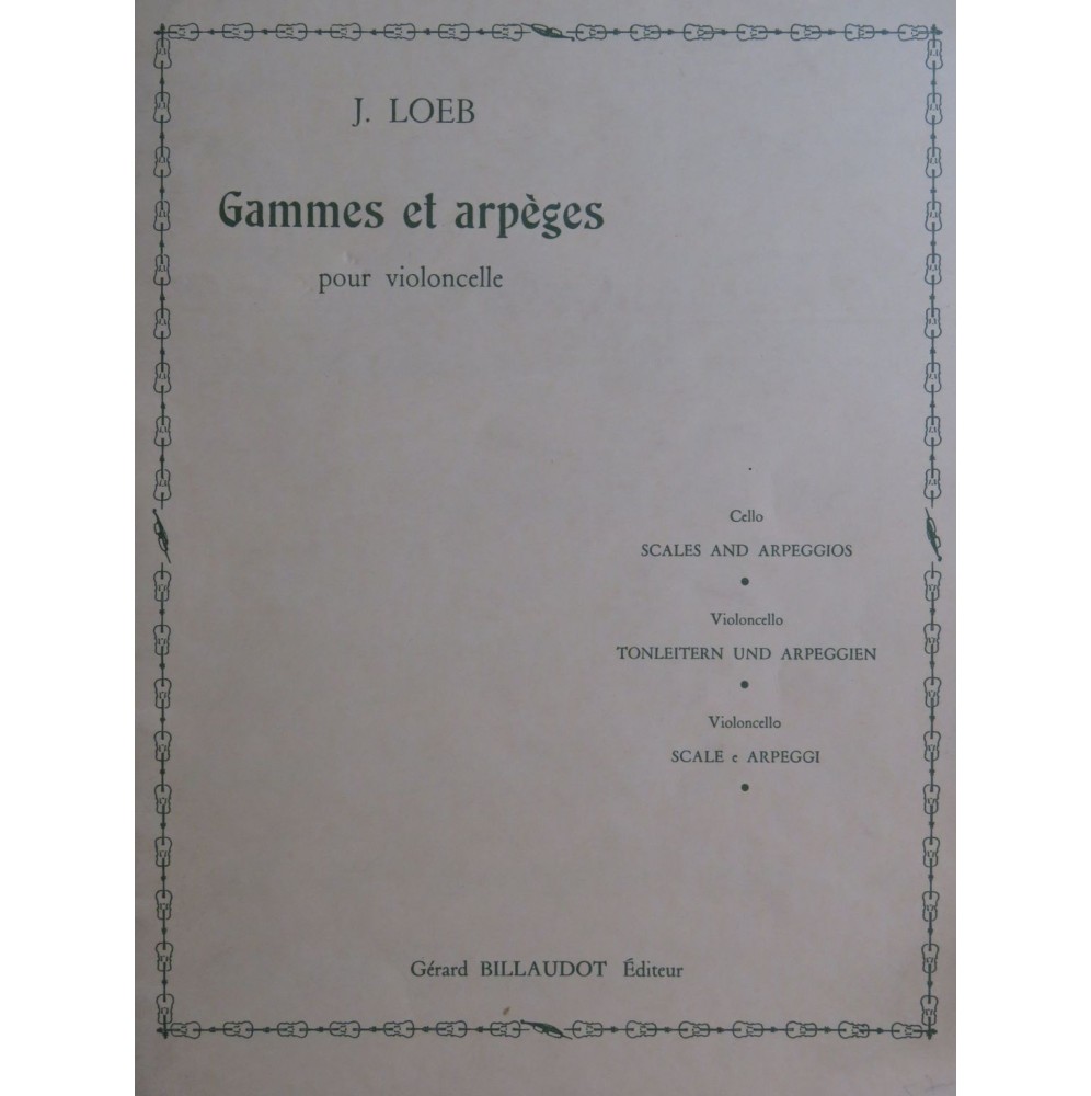 LOEB J. Gammes et Arpèges Violoncelle 1994