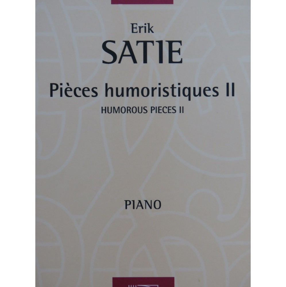 SATIE Erik Pièces Humoristiques Vol 2 Piano 2005