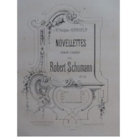 SCHUMANN Robert Novellettes Livre 2 op 21 Piano ca1864