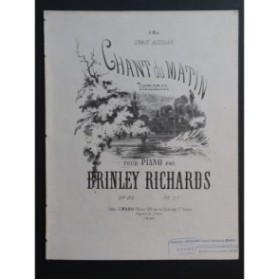 BRINDLEY Richards Chant du Matin Piano XIXe siècle